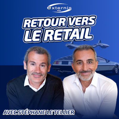 Retour vers le retail, avec Stéphane Le Tellier