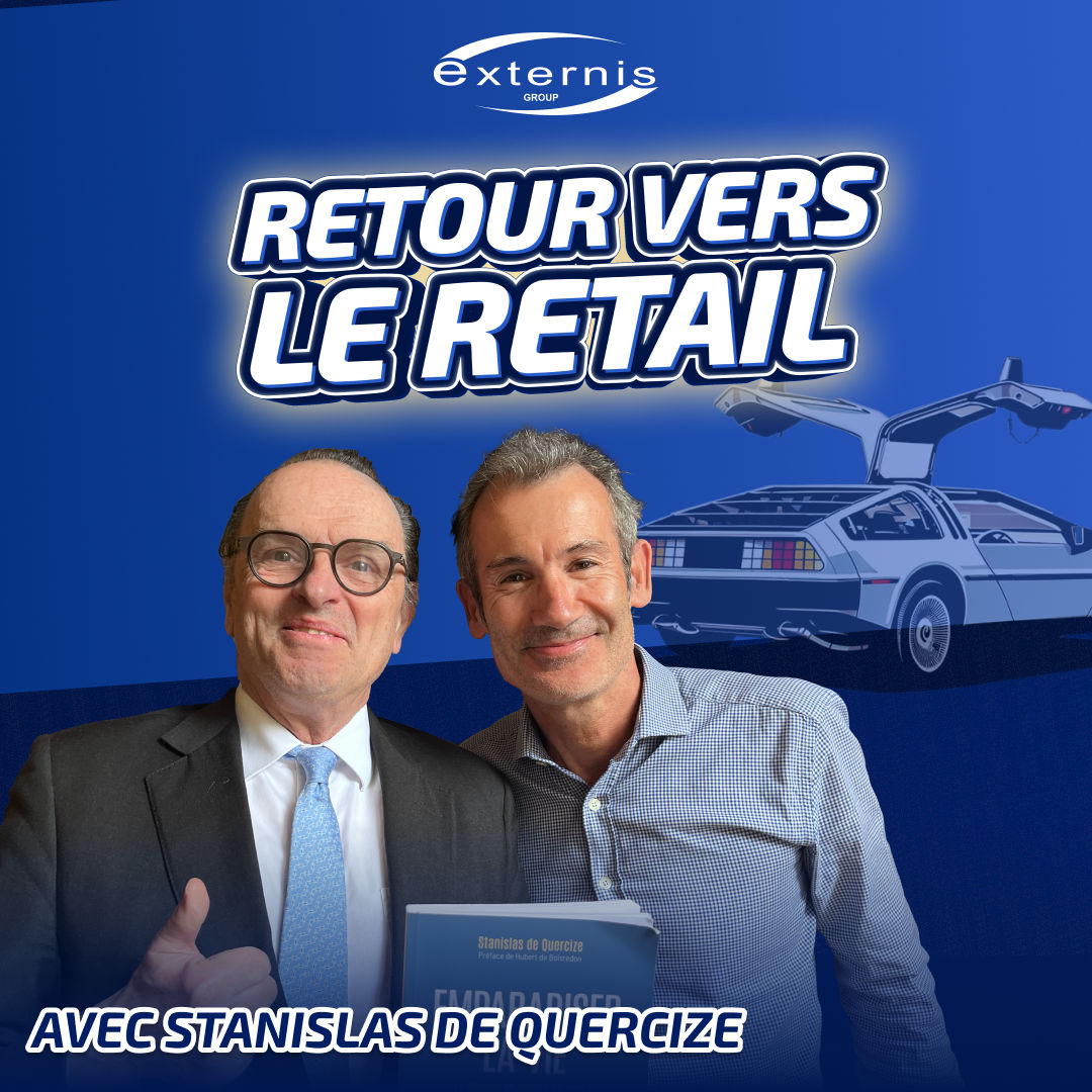 Retour vers le retail, avec Stanislas de Quercize