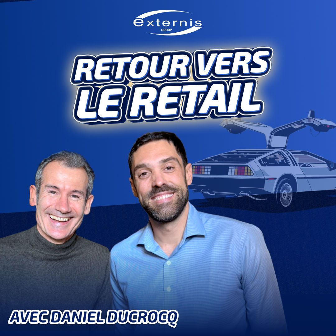 Retour vers le retail, avec Daniel Ducroc